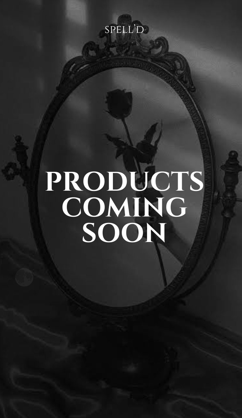 SPELL'd - PRODUCT COMING SOON